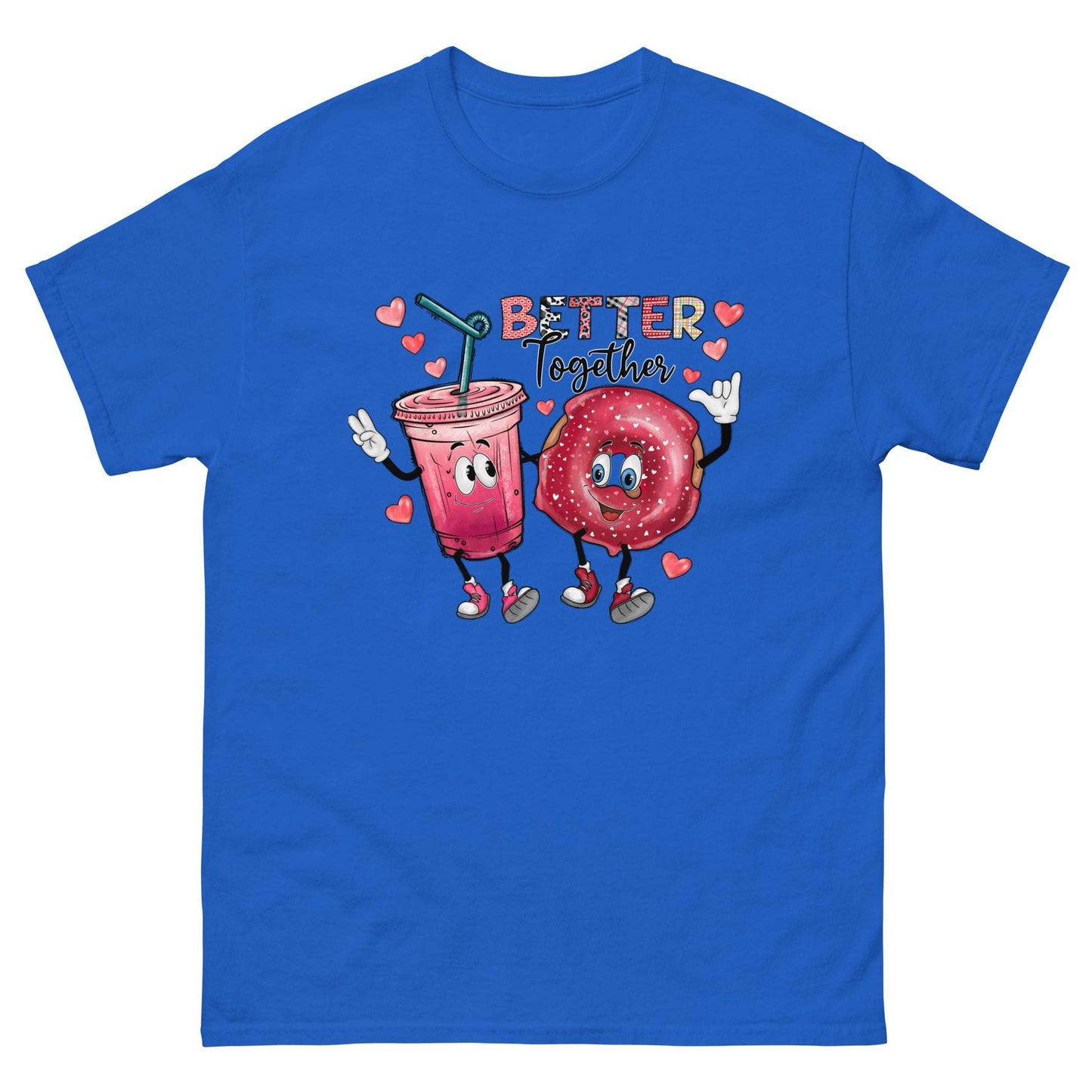 Better be together Valentine Classic fashion -shirt